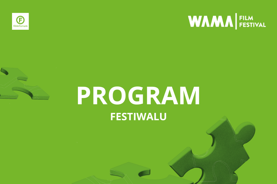 Trzy zielone puzzle na zielonym tle. W górnych rogach grafiki loga Stowarzyszenia FILMFORUM i WAMA Film Festival. W centrum grafiki napis "PROGRAM FESTIWALU".